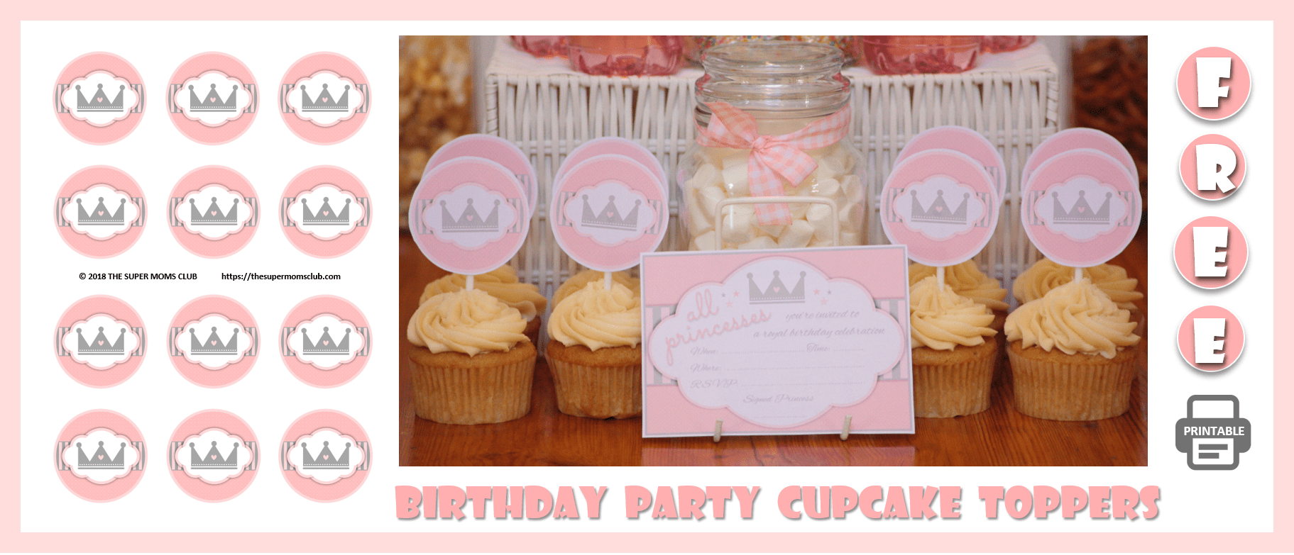 Princess Themed Birthday Party FREE PRINTABLE Cupcake Toppers - The Super Moms Club