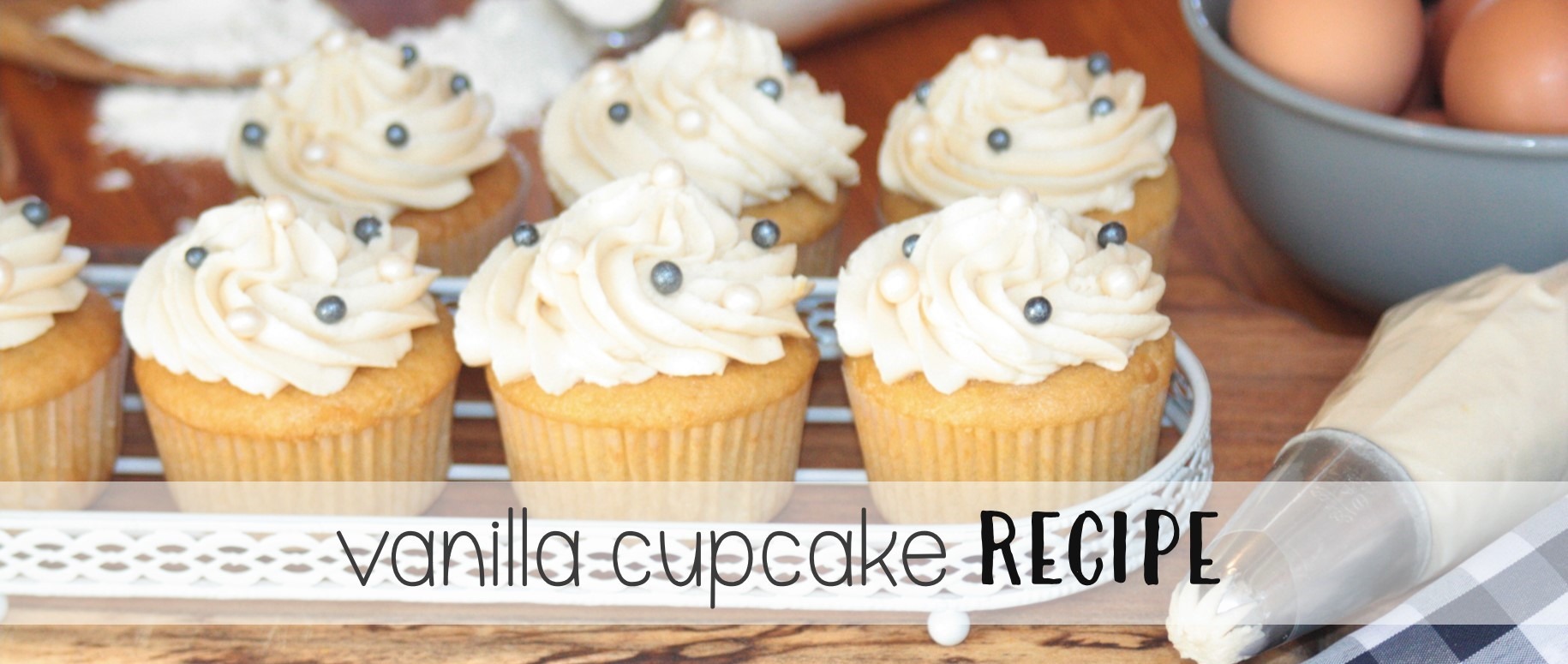 Easy Vanilla Cupcake Recipe — Sister With A Mixer