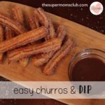 Easy Homemade Churros - thesupermomsclub.com