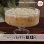 Queen Elizabeth Trifle Recipe - thesupermomsclub.com