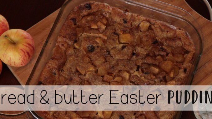 Bread and Butter Pudding - Easy Easter Pudding - thesupermomsclub.com