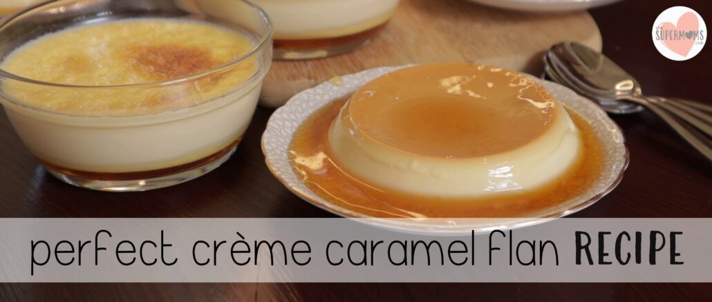 Perfect Crème Caramel Flan Recipe - thesupermomsclub.com